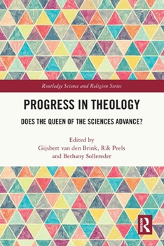 Paperback Progress in Theology: Does the Queen of the Sciences Advance? Book