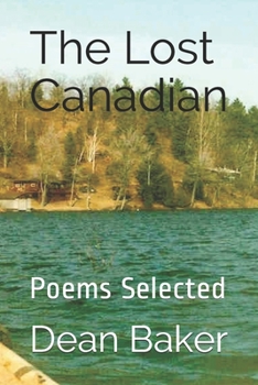 Paperback The Lost Canadian: Poems Selected Book