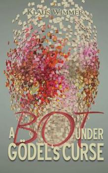 Paperback A Bot under Gödel's Curse Book