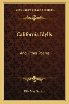 Paperback California Idylls: And Other Poems Book