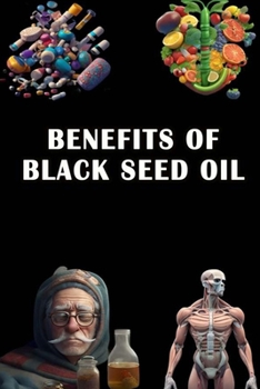 Paperback Benefits of Black Seed Oil Book