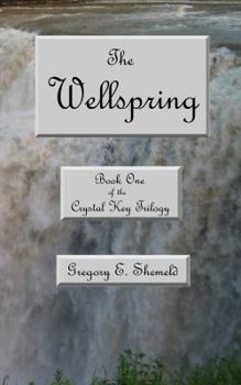 Paperback The Wellspring: Book One of the Crystal Key Trilogy Book