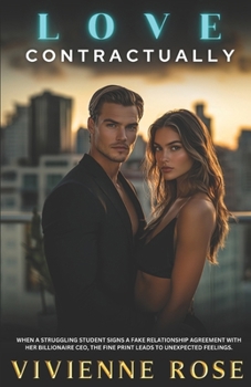 Paperback Love Contractually: A Billionaire Fake Relationship Corporate Workplace Romance Book
