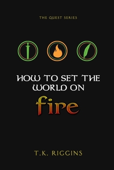 Paperback How To Set The World On Fire Book