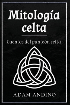 Paperback Mitología celta: Cuentos del panteón celta [Spanish] Book
