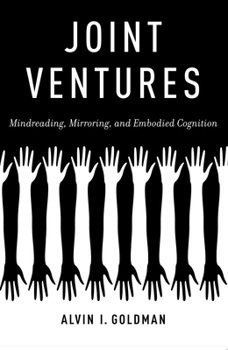 Paperback Joint Ventures: Mindreading, Mirroring, and Embodied Cognition Book