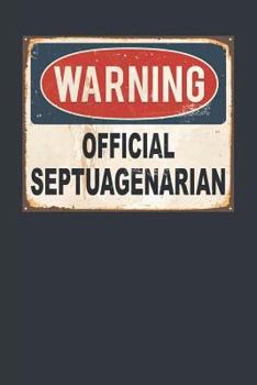 Paperback Warning Official Septuagenarian Book