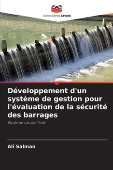 Paperback Développement d'un système de gestion pour l'évaluation de la sécurité des barrages [French] Book