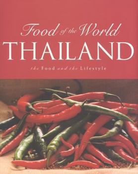 Hardcover Thailand: The Food and the Lifestyle (Food of the World) Book