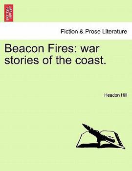 Paperback Beacon Fires: War Stories of the Coast. Book