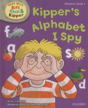 Hardcover Oxford Reading Tree Read with Biff, Chip, and Kipper: Phonics: Level 1: Kipper's Alphabet I Spy Book