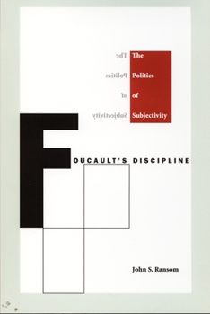 Paperback Foucault's Discipline: The Politics of Subjectivity Book