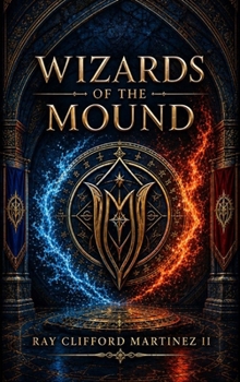 Wizards of the Mound
