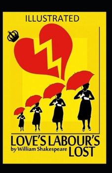 Paperback Love's Labour's Lost Illustrated Book