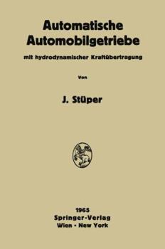Paperback Automatische Automobilgetriebe: Mit Hydrodynamischer Kraftübertragung [German] Book