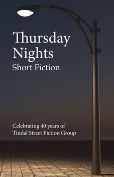 Paperback Thursday Nights: Celebrating 40 years of Tindal Street Fiction Group [Large Print] Book