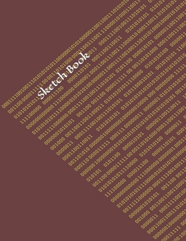 Sketch Book: : Blank Sketch Book for Drawing, Writing, Painting, Sketching and Doodling. Sketch Book/ Unlined Journal / Diary / Notebook /Logbook ... /Tracker--120 Pages - Large (8.5 x 11 inches)
