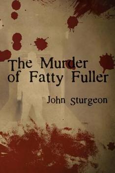 Paperback The Murder of Fatty Fuller Book