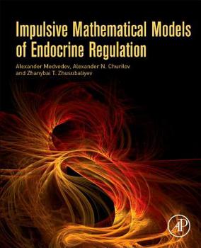 Paperback Impulsive Mathematical Models of Endocrine Regulation Book