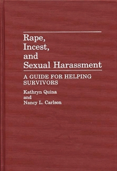 Hardcover Rape, Incest, and Sexual Harassment: A Guide for Helping Survivors Book