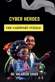 Hero's Cyber Code; The Password Puzzle