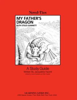 Paperback My Father's Dragon: Novel-Ties Study Guides Book