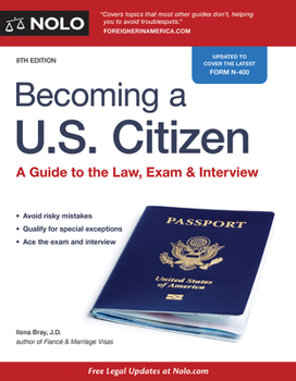 Paperback Becoming a U.S. Citizen: A Guide to the Law, Exam & Interview Book