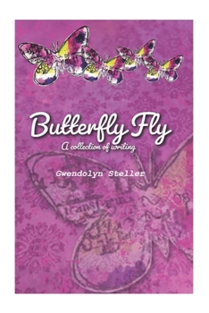 Paperback Butterfly Fly: Poetry for self-care Book