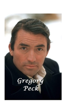 Paperback Gregory Peck: The Untold Story Book