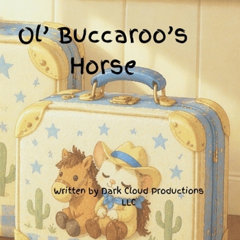 Paperback Ol' Buccaroo's Horse Book