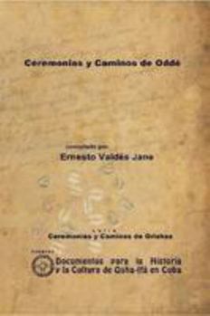 Paperback Ceremonias y Caminos de Oddé [Spanish] Book