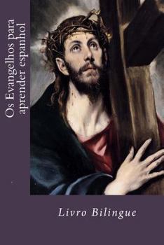 Paperback Os evangelhos para aprender espanhol: Livro Bilingue [Portuguese] Book