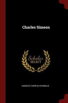 Charles Simeon Pastor Of A Generation (HistoryMakers)