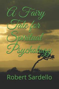 Paperback A Fairy Tale for Spiritual Psychology Book