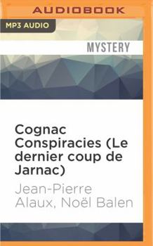 Cognac Conspiracies - Book #5 of the Winemaker Detective Mysteries