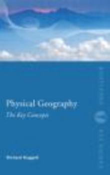 Paperback Physical Geography: The Key Concepts Book