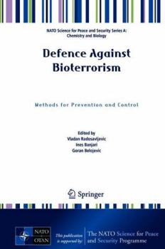 Hardcover Defence Against Bioterrorism: Methods for Prevention and Control Book