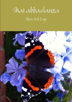 Paperback Mai abbastanza [Italian] Book
