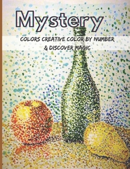 Mystery colors creative color by number & discover magic: Color by Number Adult ,Teens Coloring Book with Fun, Easy, and Relaxing Country Scenes, ... Magic Adult Color By Number Coloring Books