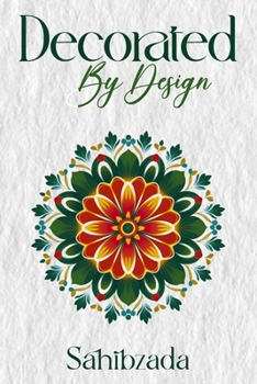 Paperback Decorated by Design: Returning to the Beauty Within Book