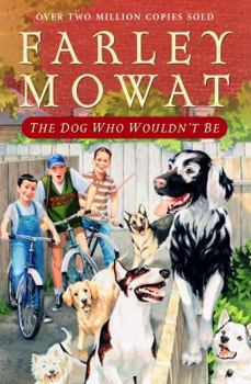 Paperback The Dog Who Wouldn't Be Book