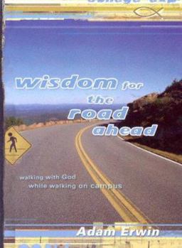 Hardcover Wisdom for the Toad Ahead: Walking with God While Walking on Campus Book