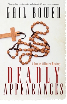 Deadly Appearances - Book #1 of the A Joanne Kilbourn Mystery