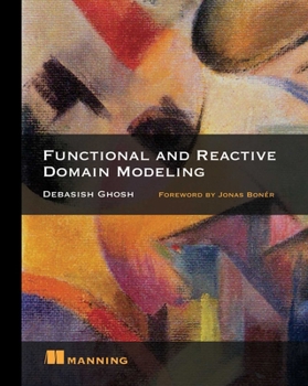 Paperback Functional and Reactive Domain Modeling Book