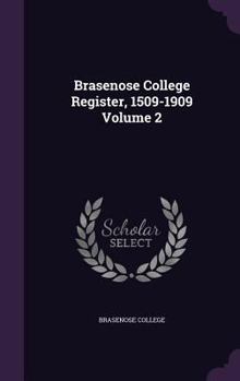 Hardcover Brasenose College Register, 1509-1909 Volume 2 Book