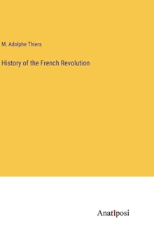 Hardcover History of the French Revolution Book