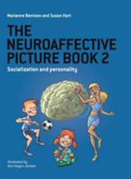 Paperback The Neuroaffective Picture Book 2: Socialization and Personality Book