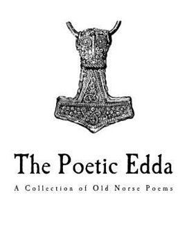 Paperback The Poetic Edda: A Collection of Old Norse Anonymous Poems Book
