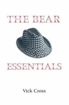 Hardcover The Bear Essentials: The Career and Character of Paul "Bear" Bryant Book