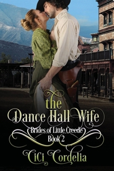 The Dance Hall Wife (Brides of Little Creede)